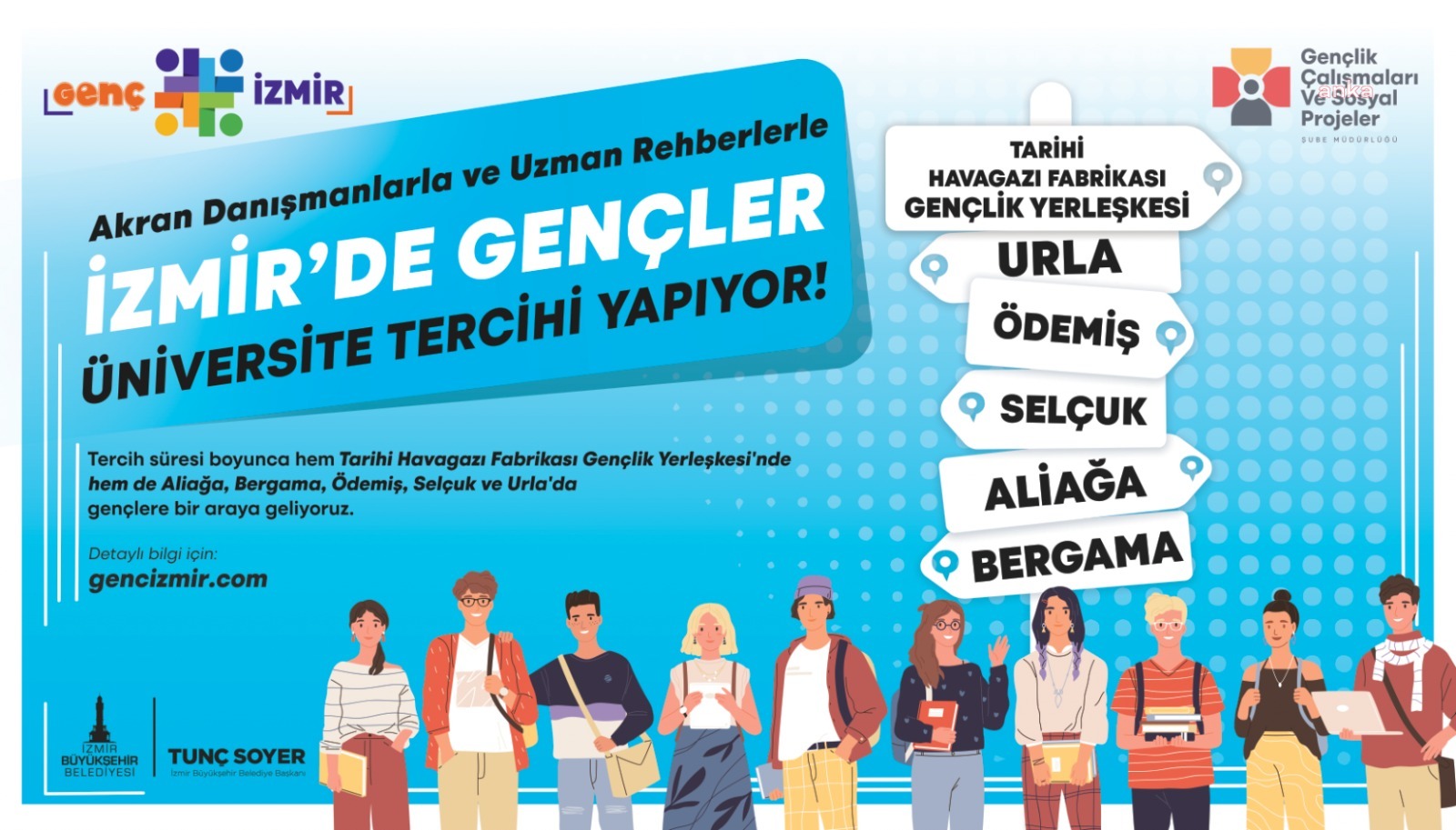 İZMİR BÜYÜKŞEHİR BELEDİYESİ, ÜNİVERSİTE TERCİHİNDE GENÇLERİN YANINDA