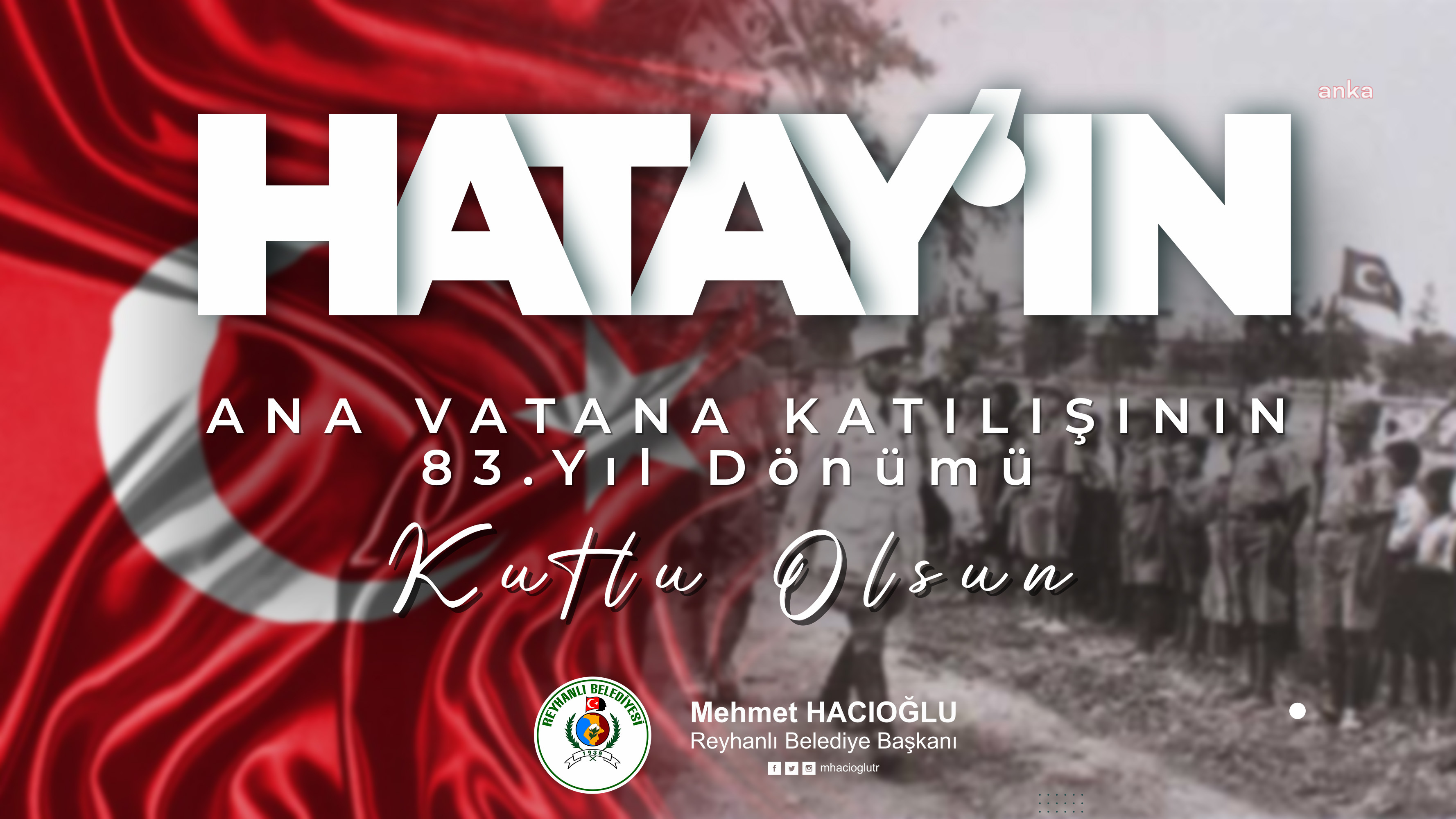 REYHANLI BELEDİYE BAŞKANI HACIOĞLU’NDAN 23 TEMMUZ MESAJI