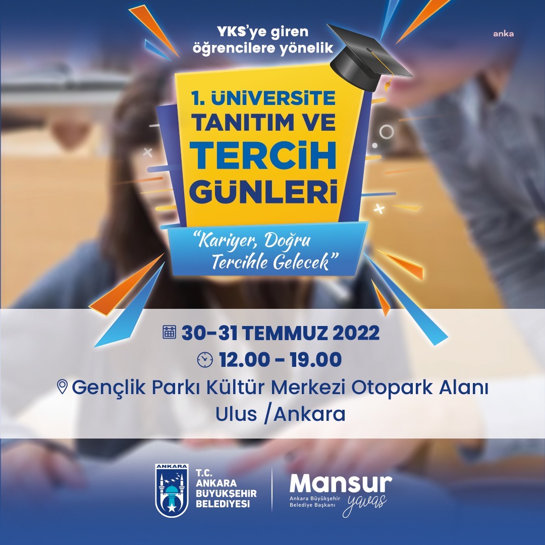 ANKARA BÜYÜKŞEHİR BELEDİYESİ 'ÜNİVERSİTE TANITIM VE TERCİH GÜNLERİ' DÜZENLEYECEK