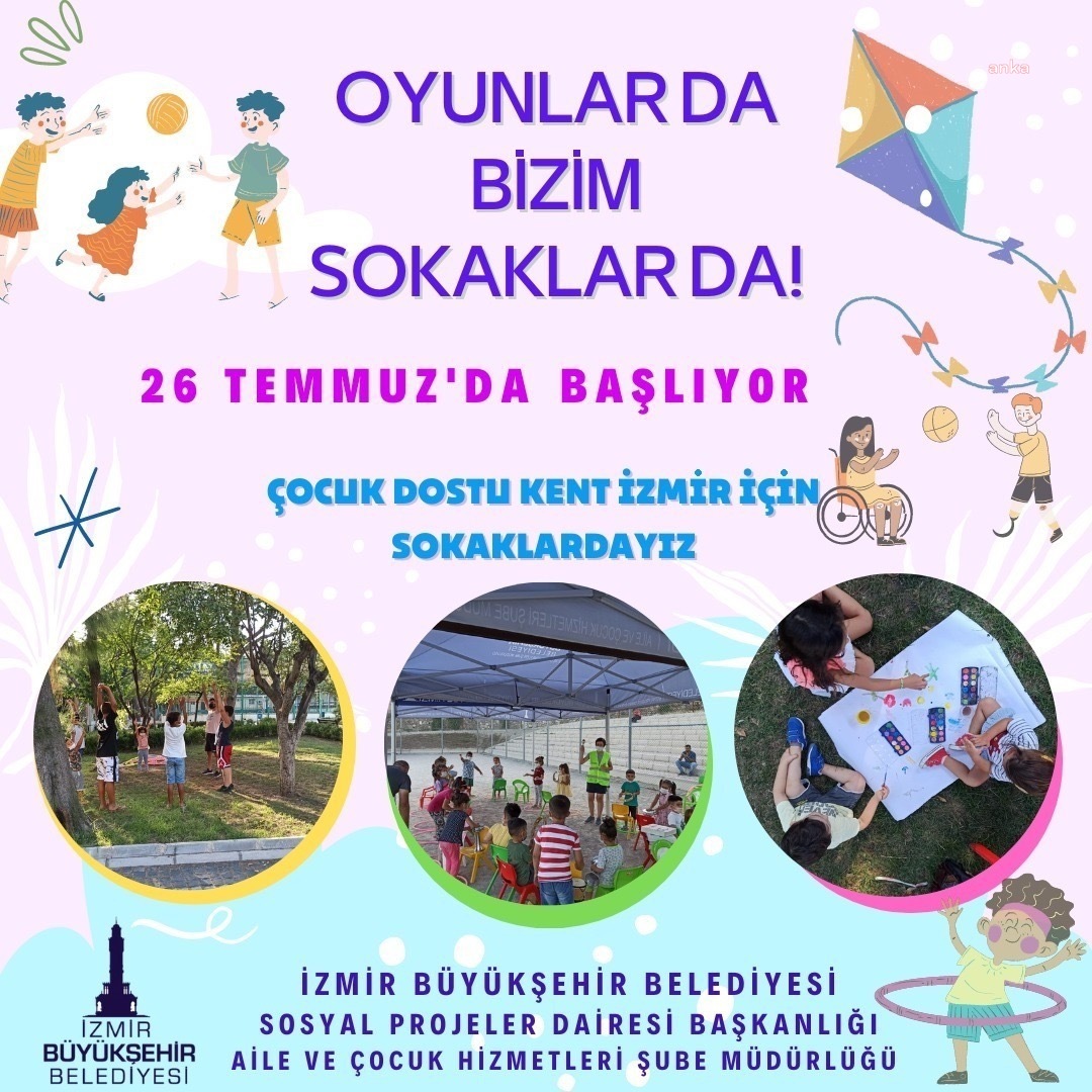İZMİR'DE ÇOCUKLAR İÇİN SOKAK ETKİNLİKLERİ BAŞLADI