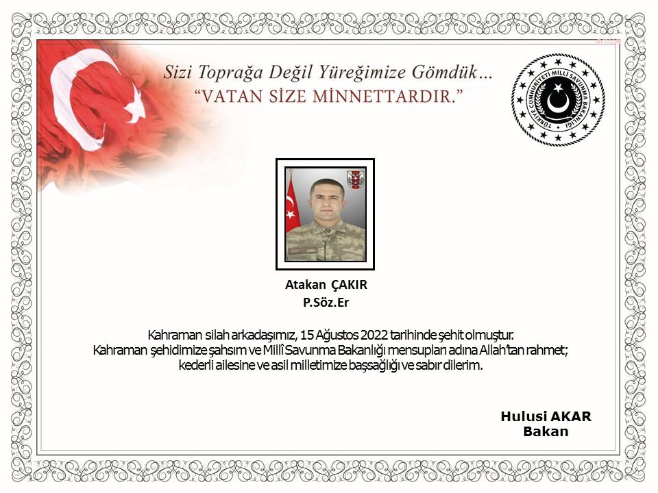 MSB: PİYADE SÖZLEŞMELİ ER ATAKAN ÇAKIR ŞEHİT OLDU