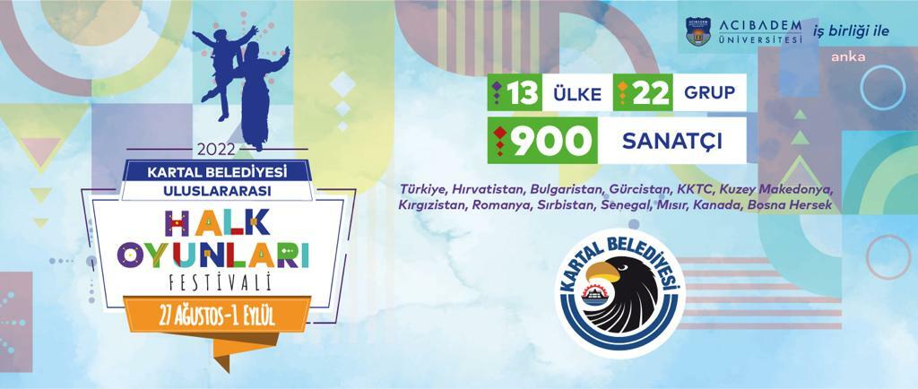 KARTAL BELEDİYESİ ‘ULUSLARARASI HALK OYUNLARI FESTİVALİ’ DÜZENLİYOR